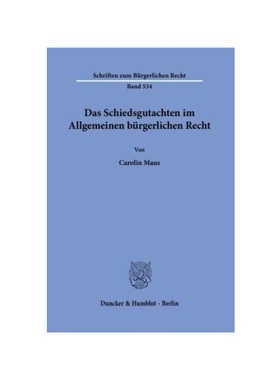 预订【德语】Das Schiedsgutachten im Allgemeinen bürgerlichen Recht.: