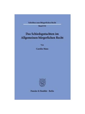 预订【德语】Das Schiedsgutachten im Allgemeinen bürgerlichen Recht.: