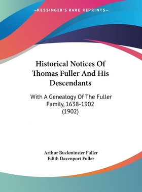 按需印刷Historical Notices Of Thomas Fuller And His Descendants[9781104177430]