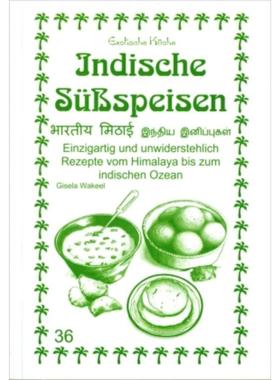预订【德语】 Indische Süßspeisen:Einzigartig und unwiderstehlich. Rezepte vom Himalaya