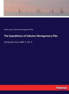 按需印刷The Expeditions of Zebulon Montgomery Pike[9783744743792]