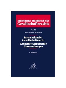 Grenzüberschreitende Münchener Gesellschaftsrecht Internationales Gesellschaftsrechts des Handbuch 德语 预订