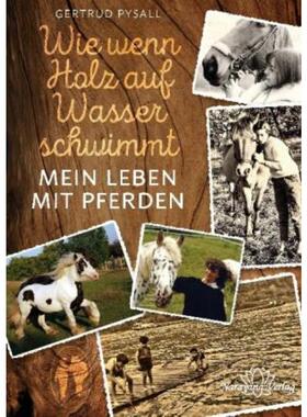 预订不退不换德语 Wie wenn Holz auf Wasser schwimmt:Mein Leben mit Pferden