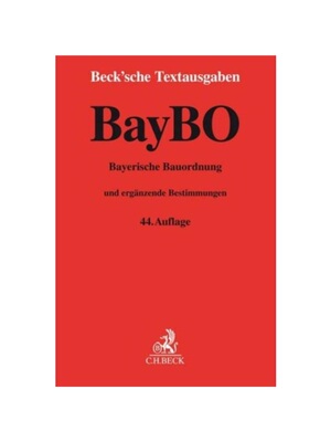 预订【德语】BayBO Bayerische Bauordnung und erg?nzende Bestimmungen  .:Rechtsstand: 1. Februar 2021