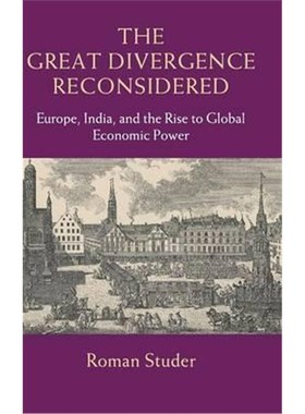 按需印刷The Great Divergence Reconsidered:Europe, India, and the Rise to Global Economic Power[9781107020542]