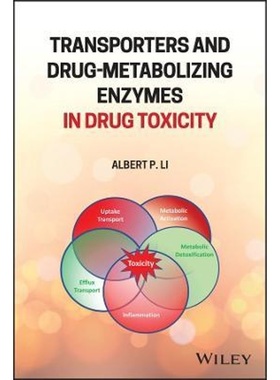 预订Transporters and Drug-Metabolizing Enzymes in Drug Toxicity[9781119170846]