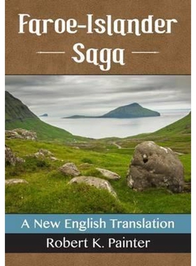 按需印刷Faroe-Islander Saga:A New English Translation[9781476663661]