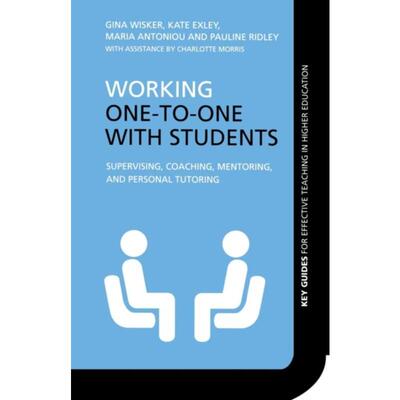 按需印刷不退不换Working One-to-One with Students:Supervising, Coaching, Mentoring, and Personal Tutoring[9780415365314]