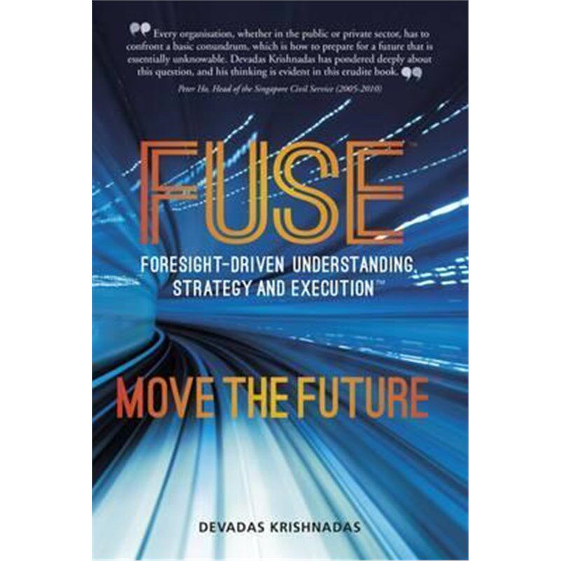 预订不退不换Fuse: Foresight-Driven Understanding, Strategy and Execution: Move the Future