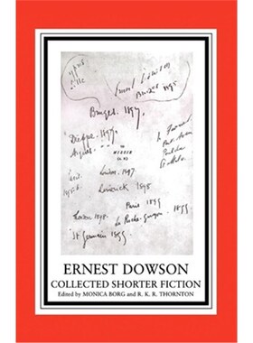 按需印刷Ernest Dowson:Collected Shorter Fiction[9781902459257]