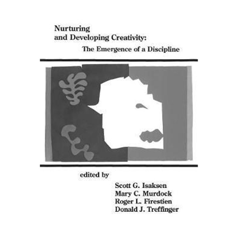 预订Nurturing and Developing Creativity:The Emergence of a Discipline