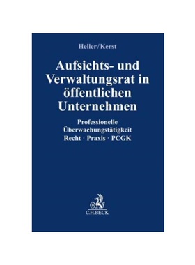 预订【德语】Aufsichts- und Verwaltungsrat im ?ffentlichen Unternehmen:Praxisleitfaden für Mitglieder in ?berwachungsgre