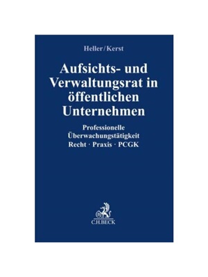 预订【德语】Aufsichts- und Verwaltungsrat im ?ffentlichen Unternehmen:Praxisleitfaden für Mitglieder in ?berwachungsgre