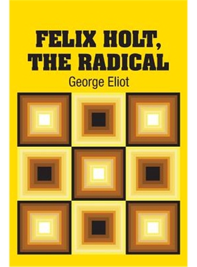 按需印刷Felix Holt, The Radical[9781731705914]