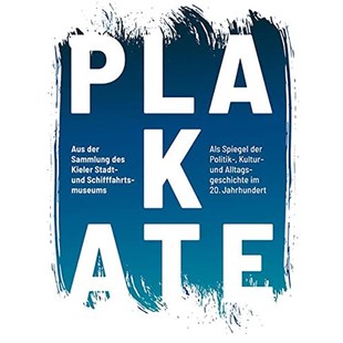 Spiegel Plakate Sammlung der 预订 Kieler als Politik Schifffahrtsmuseums aus und Stadt Kultur des 德语