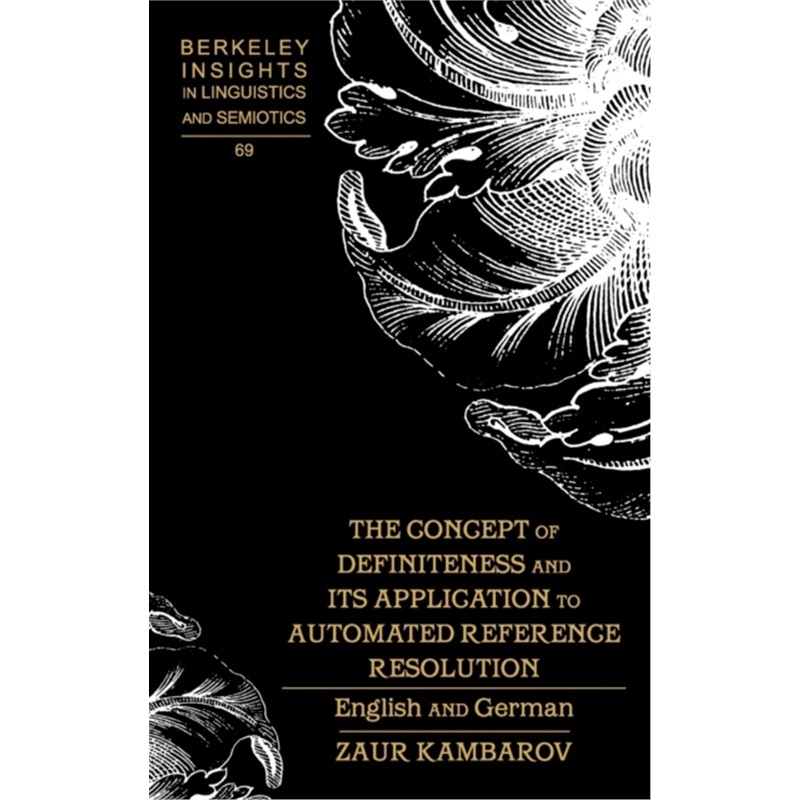 预订Concept of Definiteness and Its Application to Automated Reference Resolution[9781433102240]