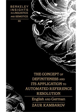 预订Concept of Definiteness and Its Application to Automated Reference Resolution[9781433102240]