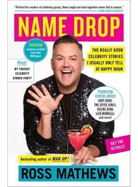 预订Name Drop:The Really Good Celebrity Stories I Usually Only Tell at Happy Hour