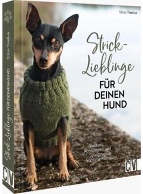 预订【德语】 Strick-Lieblinge für deinen Hund:Kleidung, Accessoires und Spielzeug für