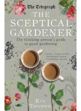 预订The Sceptical Gardener:The Thinking Person's Guide to Good Gardening