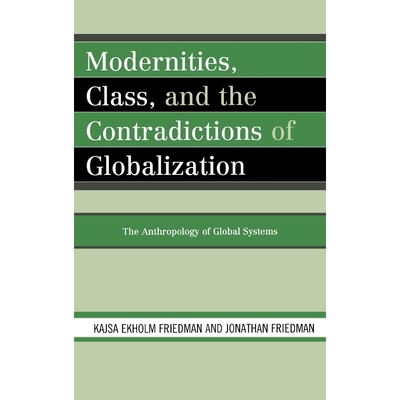 按需印刷Modernities, Class, and the Contradictions of Globalization[9780759111127]