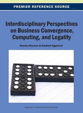 按需印刷不退不换Interdisciplinary Perspectives on Business Convergence, Computing, and Legality[9781466642096]
