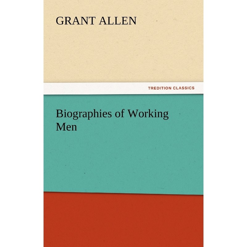 按需印刷不退不换Biographies of Working Men[9783842456006]