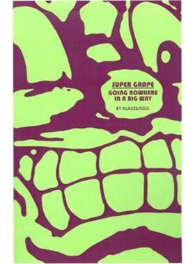 按需印刷不退不换Super Grape:Going Nowhere in a Big Way[9780759617025]