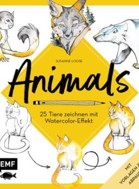 预订【德语】 Animals - 25 Tiere zeichnen mit Watercolor-Effekt:Mit Vorlagen zum Abpausen