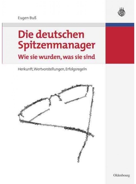 按需印刷DEG Die deutschen Spitzenmanager   Wie sie wurden, was sie sind[9783486582567]