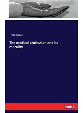 按需印刷The medical profession and its morality[9783742832894]