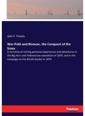 按需印刷War-Path and Bivouac, the Conquest of the Sioux[9783337325602]