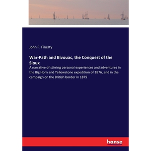 按需印刷不退不换War-Path and Bivouac, the Conquest of the Sioux[9783337325602]