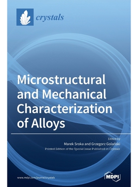 按需印刷不退不换Microstructural and Mechanical Characterization of Alloys[9783039437559]