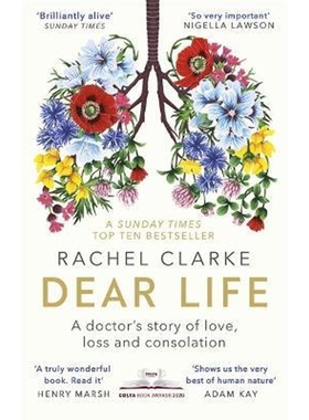 预订Dear Life:A Doctor's Story of Love, Loss and Consolation