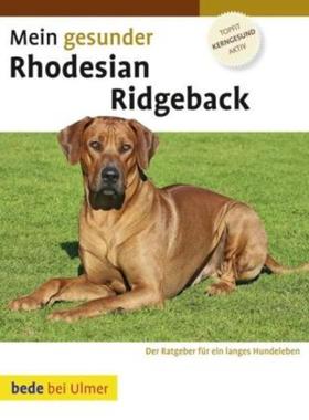 预订【德语】 Mein gesunder Rhodesian Ridgeback:Topfit, kerngesund, aktiv
