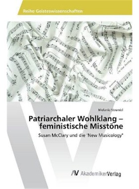 预订【德语】Patriarchaler Wohlklang - feministische Misstone[9783330521582]