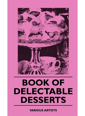 按需印刷Book of Delectable Desserts[9781445513157]