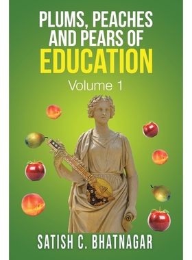 按需印刷PLUMS, PEACHES AND PEARS OF EDUCATION[9781490770710]