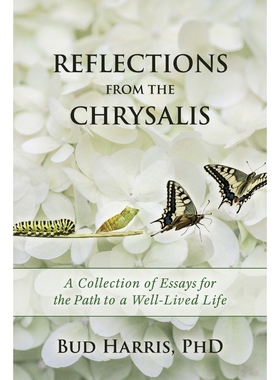 按需印刷Reflections From the Chrysalis[9798218055073]