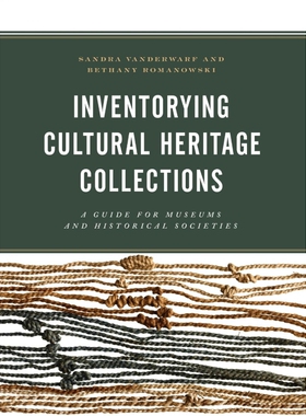 按需印刷Inventorying Cultural Heritage Collections[9781538107256]