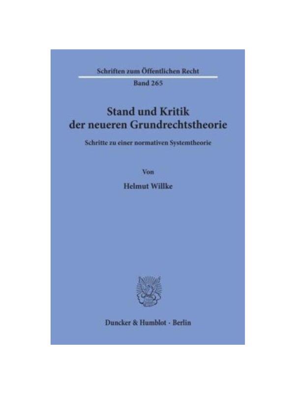 预订【德语】Stand und Kritik der neueren Grundrechtstheorie.:Schritte zu einer normativen Systemtheorie.