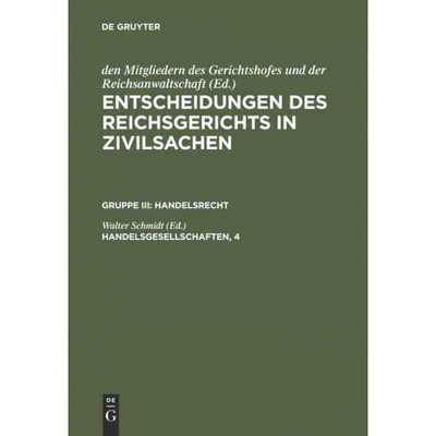 按需印刷DEG Entscheidungen des Reichsgerichts in Zivilsachen, Handelsgesellschaften, 4[9783110987447]