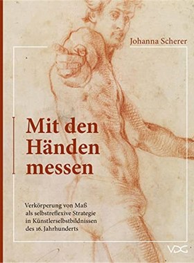 预订【德语】 Mit den H?nden Messen:Verk?rperung von Ma? als selbstreflexive Strategie in Künstle