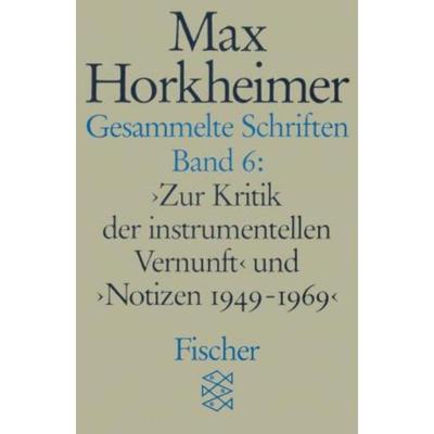 预订【德语】 Gesammelte Schriften. Bd.6:'Zur Kritik der instrumentellen Vernunft' und