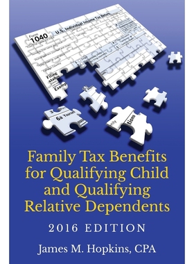 按需印刷Family Tax Benefits for Qualifying Child and Qualifying Relative Dependents-2016 Edition[9780998523309]