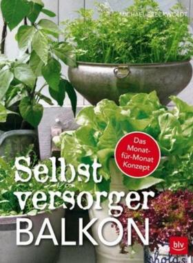 预订【德语】 Selbstversorger-Balkon:Das Monat-für-Monat Konzept