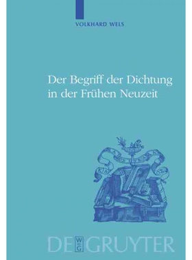 按需印刷不退不换DEG Der Begriff der Dichtung in der Frühen Neuzeit[9783110224276]