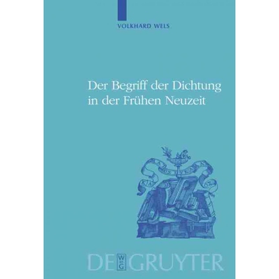 按需印刷DEG Der Begriff der Dichtung in der Frühen Neuzeit[9783110224276]