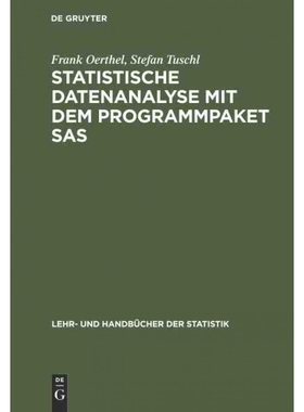 按需印刷不退不换DEG Statistische Datenanalyse mit dem Programmpaket SAS[9783486233490]